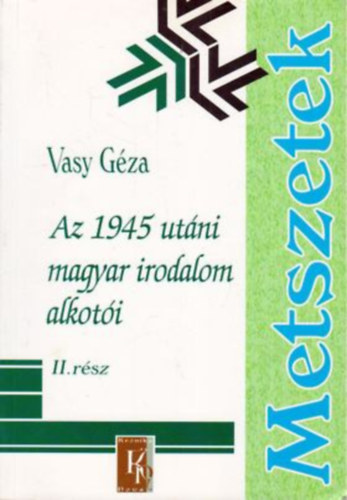 Az 1945 utni magyar irodalom alkoti II. rsz