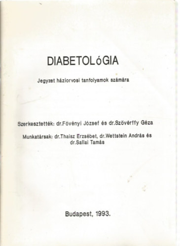 Diabetol�gia - Jegyzet h�ziorvosi tanfolyamok sz�m�ra