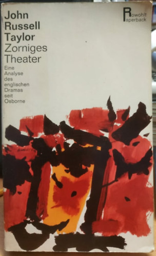 Zorniges Theater: Eine Analyse des Englischen Dramas seit Osborne