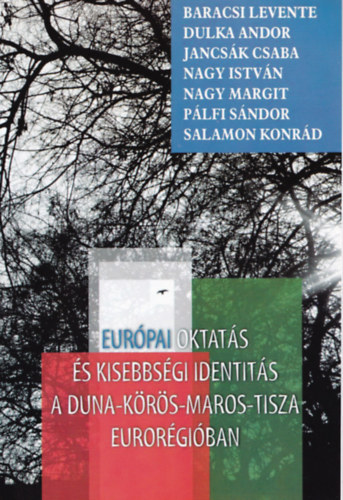 Eurpai oktats s kisebbsgi identits a Duna-Krs-Maros-Tisza Eurorgiban