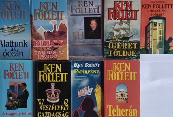 9 db Ken Follett ktet: Veszlyes gazdagsg + Kulcs a Manderley-hzhoz + Alattunk az cen + Az gret fldje +  Paprpnz + Tehern + A fggny lehull + Modigliani botrny +  T a sznakazalban