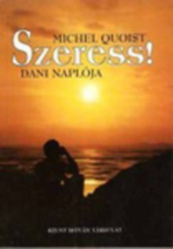 Szeress! - Dani naplja