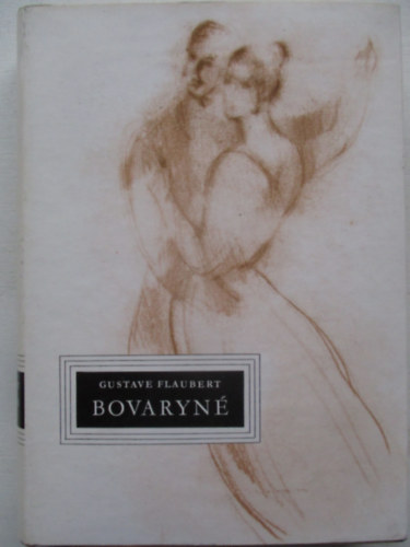 Gustave Flaubert - Bovaryn