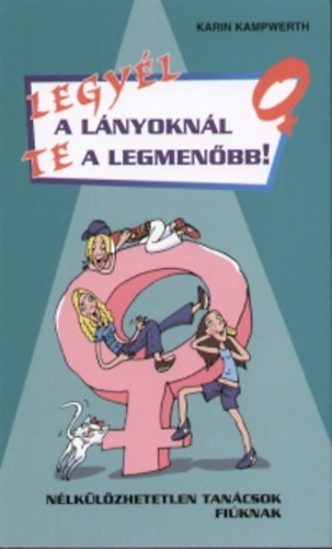 Legyl a lnyoknl Te a legmenbb! - Nlklzhetetlen tancsok fiknak!