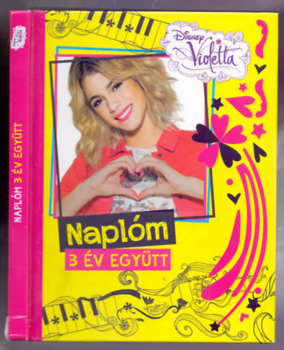 Spirk Ildik  (szerk.) - Disney Violetta - Naplm 3 v egytt