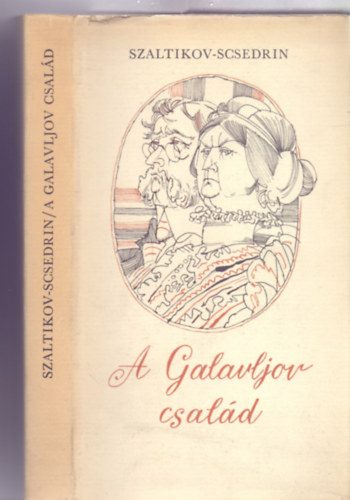 Fordtotta: Szllsy Klra Mihail Jevgrafovics Szaltkov-Scsedrin - A Galavljov csald (Kass Jnos illusztrciival)