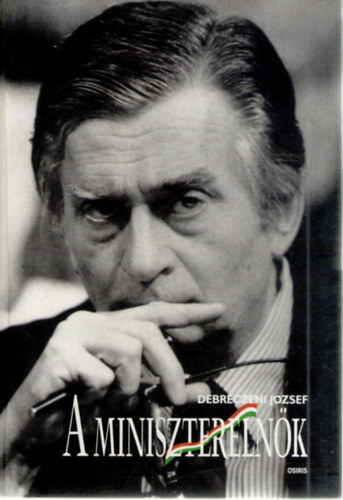 A minisztereln�k. Antall J�zsef �s a rendszerv�ltoz�s