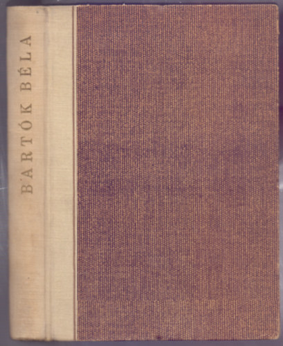 Bart�k B�la (Levelek, f�nyk�pek, k�ziratok, kott�k)