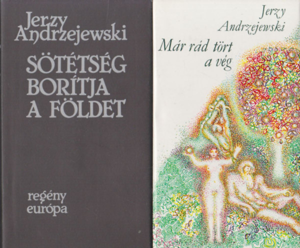 Jerzy Andrzejewski - Sttsg bortja a Fldet + Mr rd trt a vg (2 db)