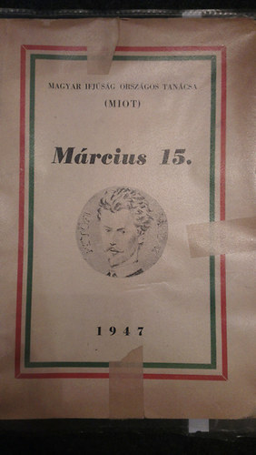 M�rcius 15. A magyar szabads�g �nnepe