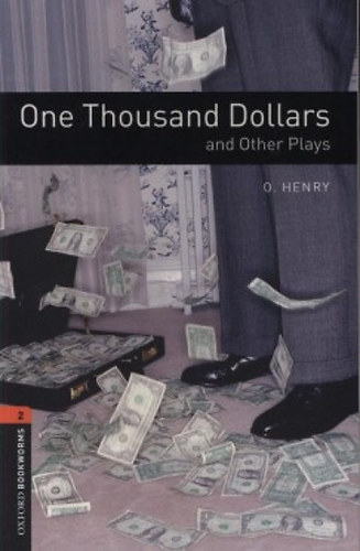 One Thousand Dollars and Other Plays Obw Library 2 Cdpack 3*