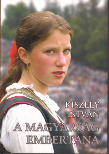 A magyars�g embertana