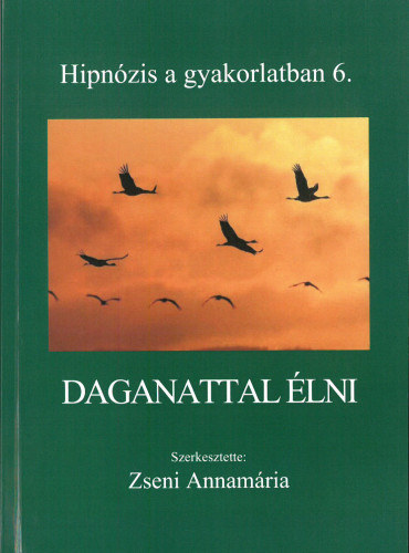 Daganattal lni - Hipnzis a gyakorlatban 6.