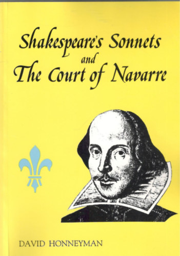David Honneyman - Shakespeare's Sonnets and The Court of Navarre