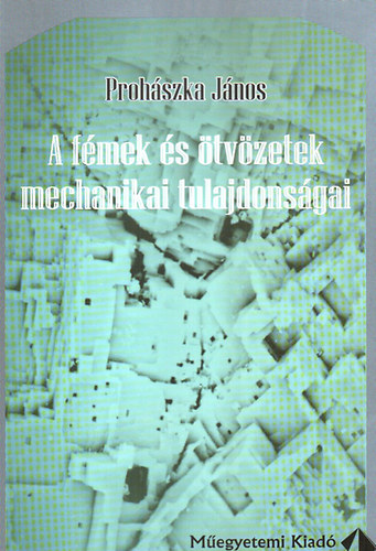 A fmek s tvzetek mechanikai tulajdonsgai