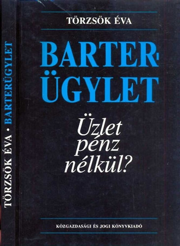 Bartergylet - zlet pnz nlkl?