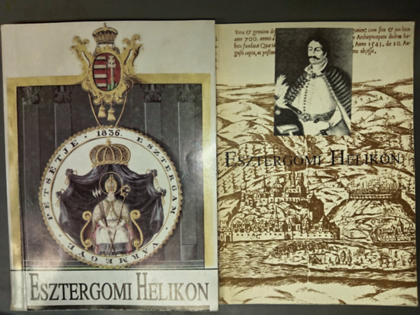 Esztergomi Helikon - Irodalmunk v�rost�rt�neti olvas�k�nyve 1-2. (1.: A kezdetekt�l 1526-ig, 2.: 1526-1711)