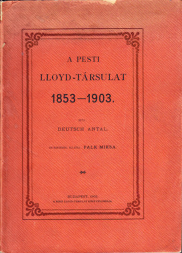 A Pesti Lloyd-T�rsulat, 1853-1903