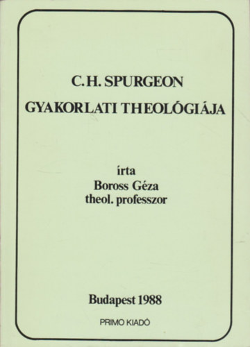 C.H. Spurgeon gyakorlati theolgija