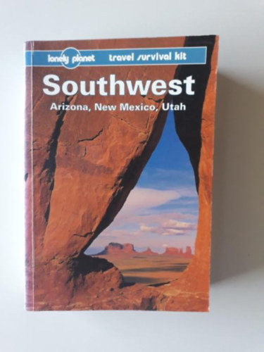 Southwest - Arizona, New Mexico, Utah (Lonely Planet)