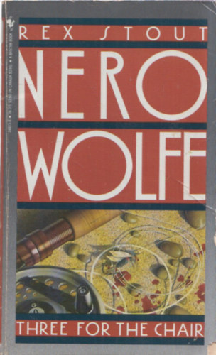 Rex Strout - Nero Wolfe - Three for the Chair