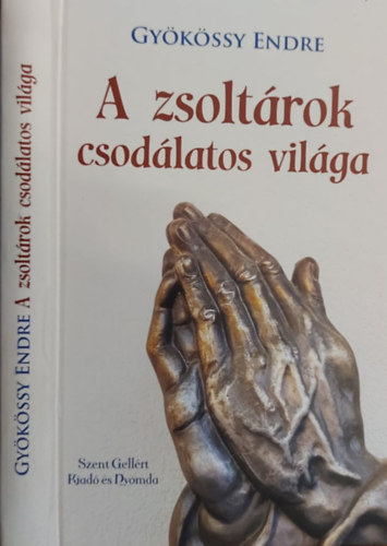 Dr. Gykssy Endre - A zsoltrok csodlatos vilga