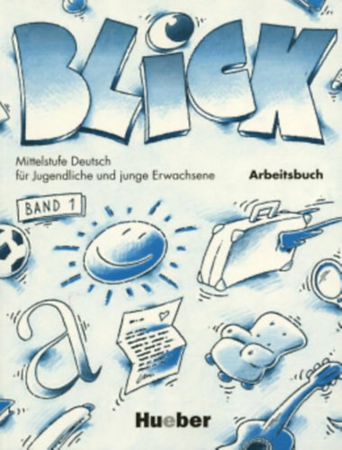 Blick Arbeitsbuch Band 1