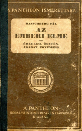 Az emberi elme I-II. (rtelem, rzelem, sztn, akarat, egynisg)