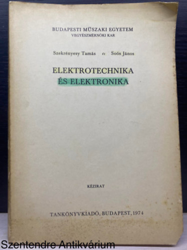 Elektrotechnika s elektronika - KZIRAT (Elektromos hkzls; Az ram mgneses hatsnak alkalmazsa; Az elektromgneses indukci alkalmazsa...)