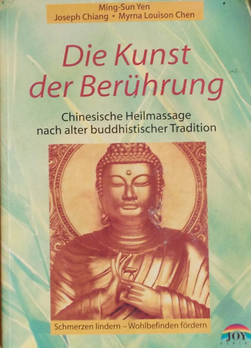 Ming-Sun Yen; Joseph Chiang; Myrna Louison Chen - Die Kunst der Ber�hrung