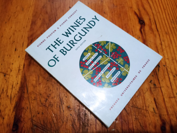 Pierre Forgeot Pierre Poupon - The Wines of Burgundy