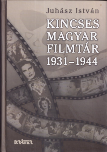 Kincses Magyar Filmtr 1931-1944 (dediklt)