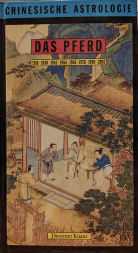 Das Pferd (Chinesische Astrologie) - Aus dem Franzsischen von Wieland Grommes
