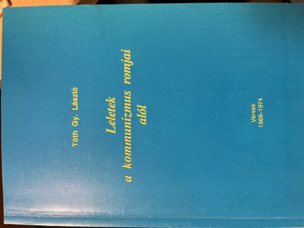 Leletek a kommunizmus romjai al�l (versek)