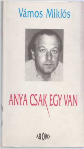 Anya csak egy van