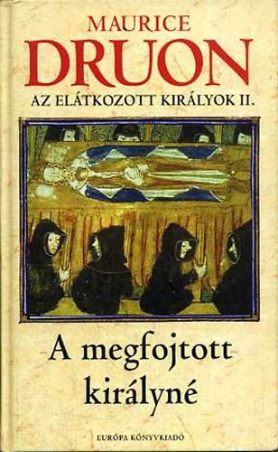 A megfojtott kir�lyn� (Az el�tkozott kir�lyok II.)