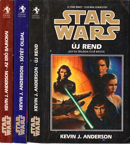 Kevin J. Anderson - 3 db. Star Wars regny (j rend + Stt oldal + Az er bajnokai)