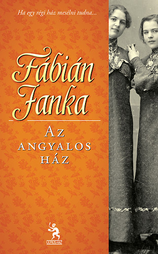 Fbin Janka - Az angyalos hz - s ms trtnetek