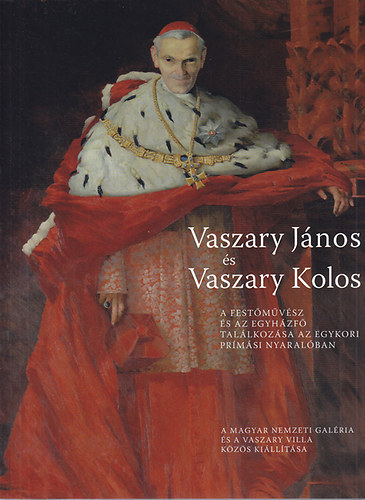 Vaszary Jnos s Vaszary Kolos (A festmvsz s az egyhzf tallkozsa az egykori prmsi nyaralban)