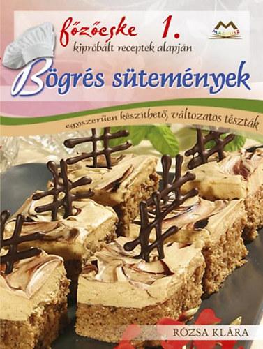 B�gr�s s�tem�nyek - Egyszer�en k�sz�thet�, v�ltozatos t�szt�k