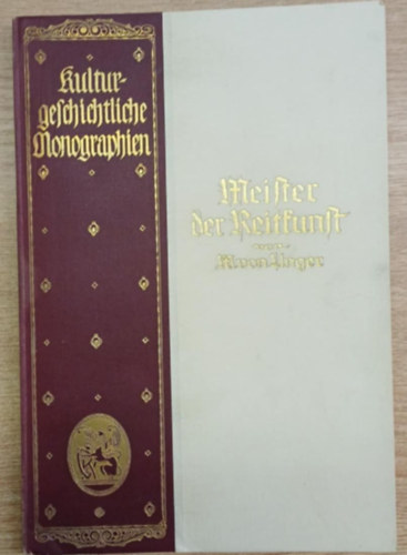 Meister der Reitkunst (A lovasmvszet mestere)