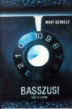 Basszus! - Zene s szveg