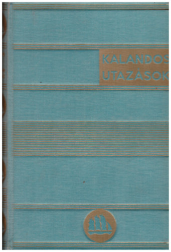 A sarkoktl az egyenltig (Kalandos utazsok)