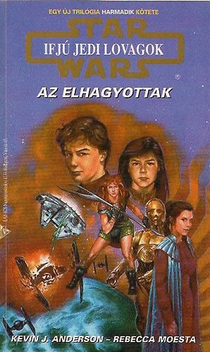 Star Wars: Ifj Jedi lovagok-Az elhagyottak