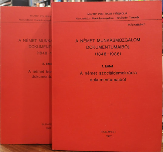 Nmeth Istvn  (szerk.) - A nmet munksmozgalom dokumentumaibl (1848-1986) I-II.