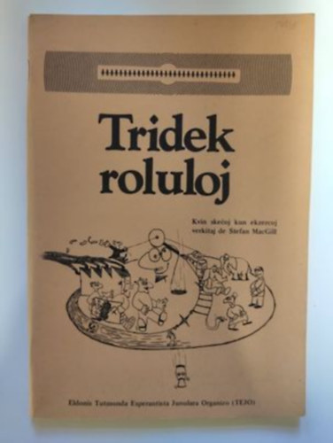 Tridek roluloj - eszperant nyelv