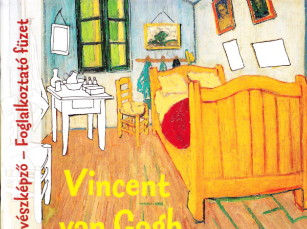 Mvszkpz - Foglalkoztat fzet  - Vincent van Gogh