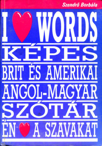 I love Worlds - Kpes Brit s amerikai angol-magyar sztr