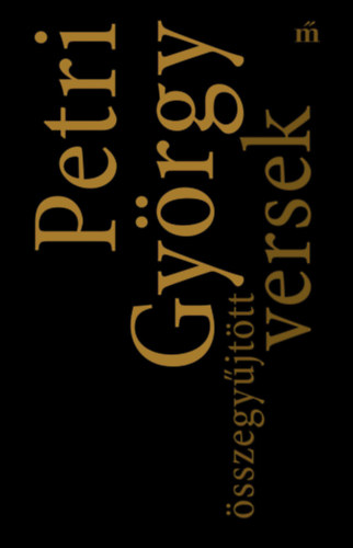 Petri Gyrgy munki I. - sszegyjttt versek