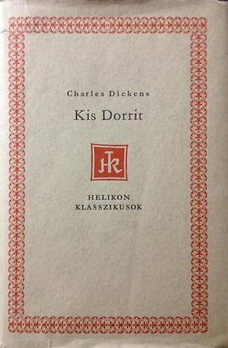 Charles Dickens - Kis Dorrit